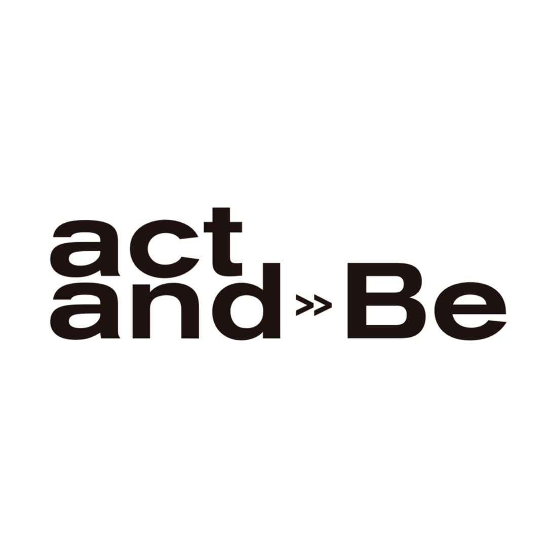 act and be